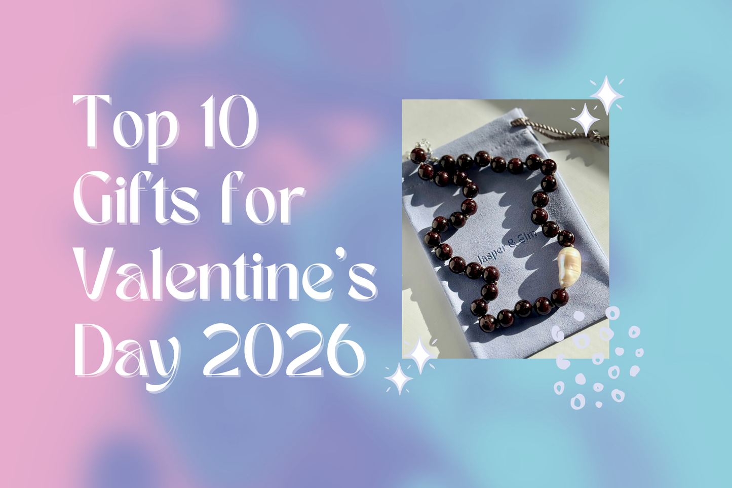 Valentine's Day Gift Guide 2026: Top 10 Customer Favorites