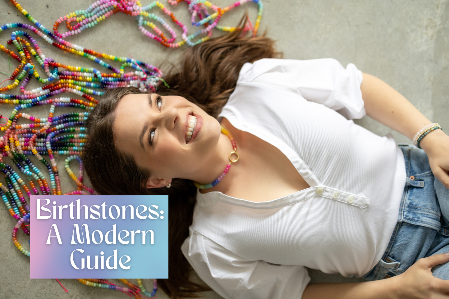 Birthstones & Their Meanings: A Timeless Way to Wear Personal Meaning